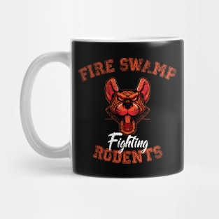 Fire Swamp Fighting Rodents - ROUS Mug